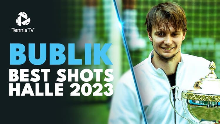 Alexander Bublik's Best Shots From Halle 2023